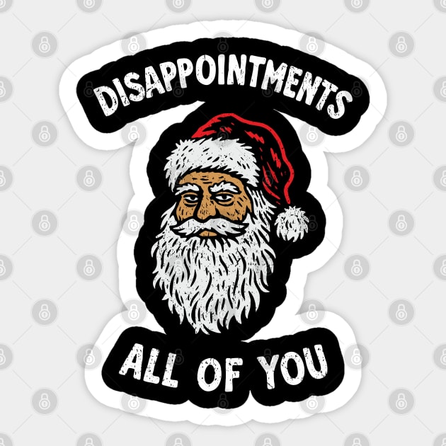 Disappointments All Of You Grumpy Santa Meme Sticker by Anticorporati